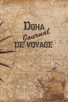 Paperback Doha Journal de Voyage: 6x9 Carnet de voyage I Journal de voyage avec instructions, Checklists et Bucketlists, cadeau parfait pour votre s?jou [French] Book