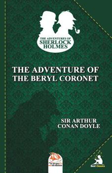 The Beryl Coronet - Book #15 of the Sherlock Holmes Chronicles