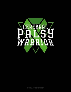 Paperback Cerebral Palsy Warrior: Cornell Notes Notebook Book