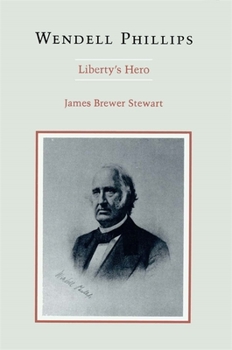Paperback Wendell Phillips: Liberty's Hero Book