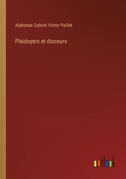 Paperback Plaidoyers et discours [French] Book