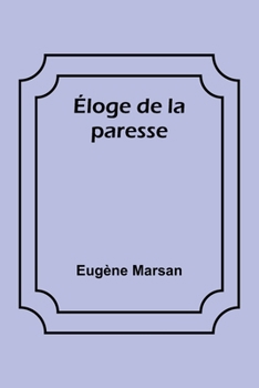 Paperback Éloge de la paresse [French] Book