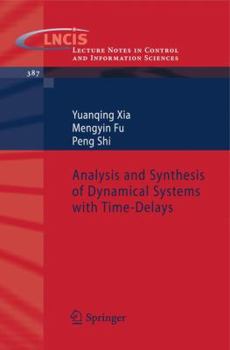 Paperback Analysis and Synthesis of Dynamical Systems with Time-Delays Book