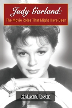 Paperback Judy Garland: The Movie Roles That Might Have Been Book