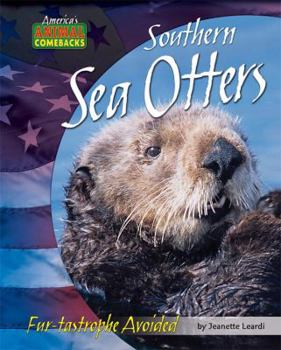 Library Binding Southern Sea Otters: Fur-Tastrophe Avoided Book