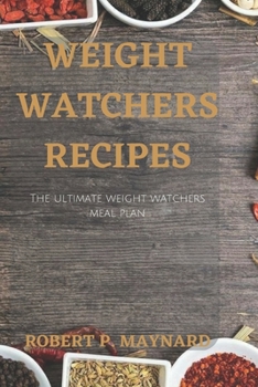 Paperback Weight Watchers Recipes 2023: The ultimate weight watchers meal plan Book