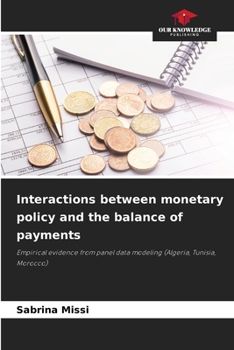 Paperback Interactions between monetary policy and the balance of payments Book