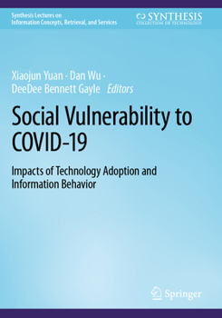 Paperback Social Vulnerability to Covid-19: Impacts of Technology Adoption and Information Behavior Book