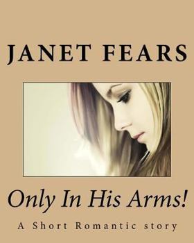 Paperback Only In His Arms! Book