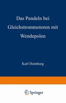 Paperback Das Pendeln Bei Gleichstrommotoren Mit Wendepolen [German] Book