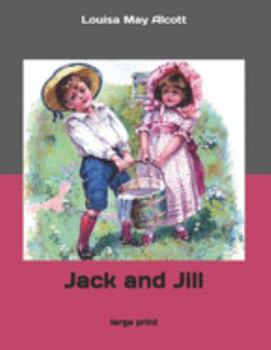 Paperback Jack and Jill: Large Print Book