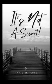 Paperback It's Not a Secret: Unlocking Your God Given Potential Book