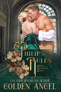 Philip's Rules - Book #1 of the Bridal Discipline