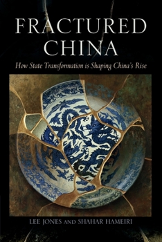 Paperback Fractured China: How State Transformation Is Shaping China's Rise Book