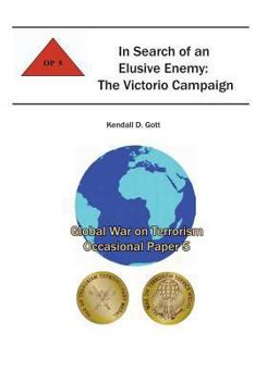 Paperback In Search of an Elusive Enemy: The Victorio Campaign: Global War on Terrorism Occasional Paper 5 Book