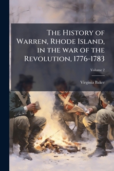 Paperback The History of Warren, Rhode Island, in the war of the Revolution, 1776-1783 Book