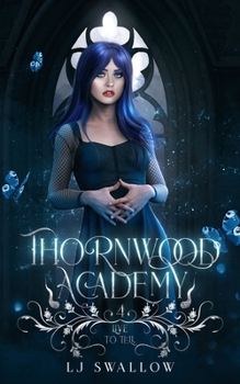 Paperback Thornwood Academy 4: Live To Tell Book
