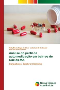 Paperback Análise do perfil da automedicação em bairros de Caxias-MA [Portuguese] Book