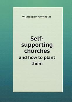 Paperback Self-supporting churches and how to plant them Book