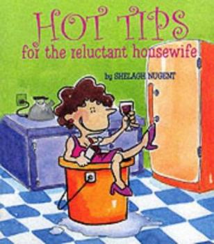 Paperback Hot Tips for the Reluctant Housewife Book