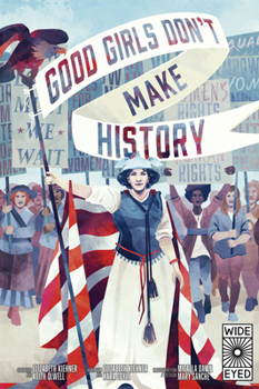 Paperback Good Girls Don't Make History Book