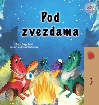 Under the Stars (Serbian Children's Book... book by Sam Sagolski