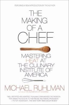 Paperback The Making of a Chef: Mastering Heat at the Culinary Institute of America Book