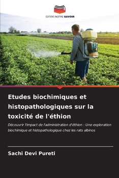 Paperback Etudes biochimiques et histopathologiques sur la toxicité de l'éthion [French] Book