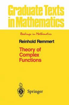 Theory of Complex Functions (Graduate Texts in Mathematics / Readings in Mathematics) - Book #122 of the Graduate Texts in Mathematics