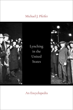 Hardcover Lynching in the United States: An Encyclopedia Book