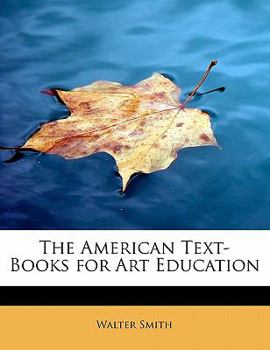 Paperback The American Text-Books for Art Education Book