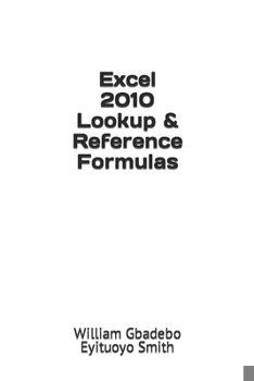 Paperback Excel 2010 Lookup & Reference Formulas Book
