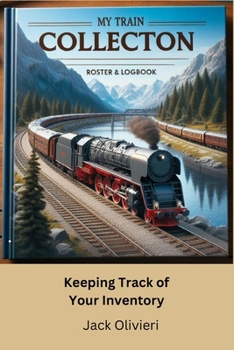 Paperback My Train Collection: Keep Track of Your Inventory Book