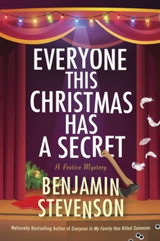 Hardcover Everyone This Christmas Has a Secret: A Festive Mystery Book