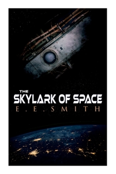 Paperback The Skylark of Space Book