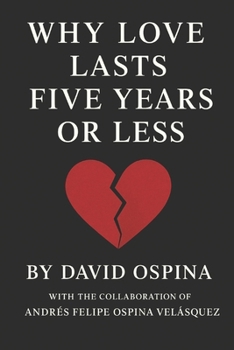 WHY DOES LOVE LAST 5 YEARS OR LESS?