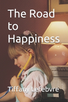 Paperback The Road to Happiness Book