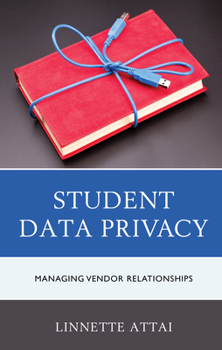 Paperback Student Data Privacy: Managing Vendor Relationships Book