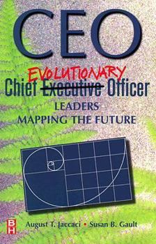 Paperback CEO: Chief Evolutionary Officer, Leaders Mapping the Future Book