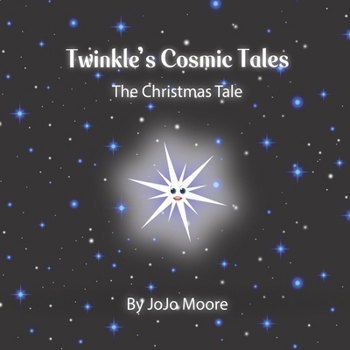 The Christmas Tale (Twinkle's Cosmic Tales)