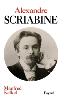 Paperback Alexandre Scriabine [French] Book