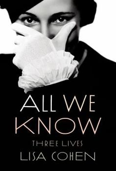 Paperback All We Know: Three Lives Book