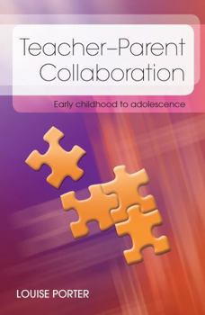 Paperback Teacher-Parent Collaboration: Early Childhood to Adolescent Book