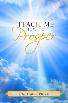 Paperback Teach Me How To Prosper Book