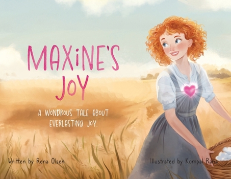 Paperback Maxine's Joy: A Wondrous Tale of Everlasting Joy Book