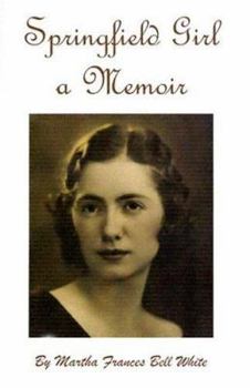 Hardcover Springfield Girl, A Memoir Book