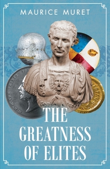 Paperback The Greatness of Elites Book