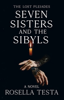 Paperback The Lost Pleiades: Seven Sisters and the Sibyls: Book