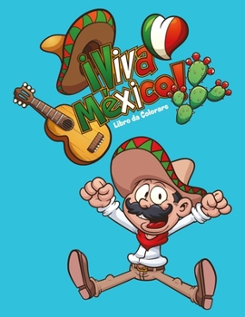 Paperback Viva México Libro da Colorare 1 [Italian] Book