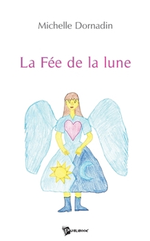 Paperback La fée de la Lune [French] Book